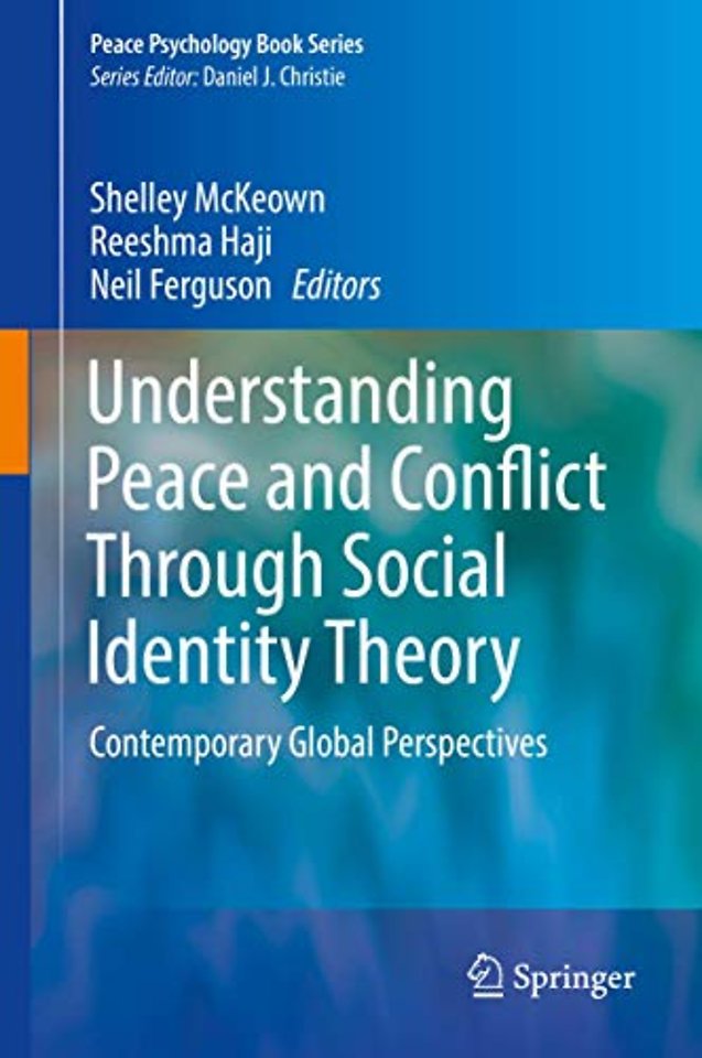 Understanding Peace and Conflict Through Social Identity Theory