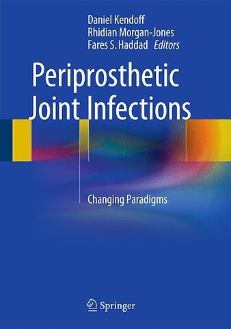Periprosthetic Joint Infections