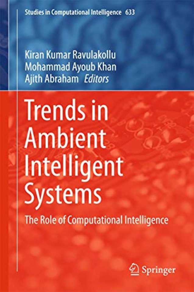 Trends in Ambient Intelligent Systems