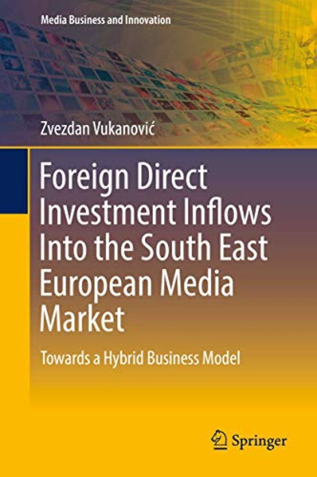 Foreign Direct Investment Inflows Into the South East European Media Market
