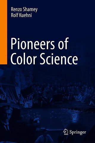 Pioneers of Color Science