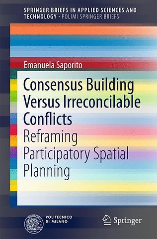 Consensus Building Versus Irreconcilable Conflicts