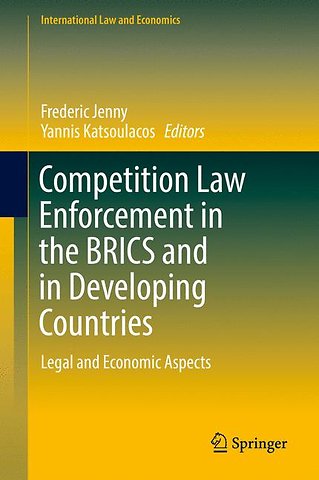 Competition Law Enforcement in the BRICS and in Developing Countries