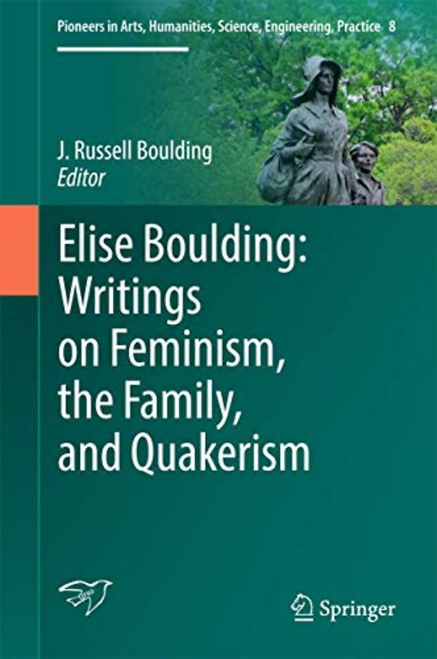 Elise Boulding: Writings on Feminism, the Family and Quakerism