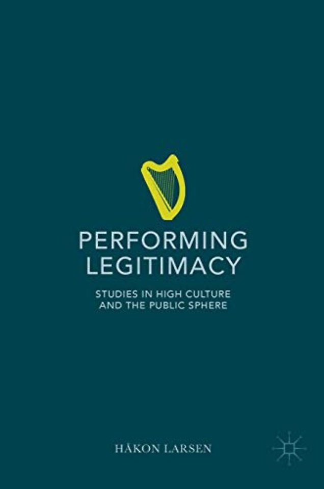 Performing Legitimacy
