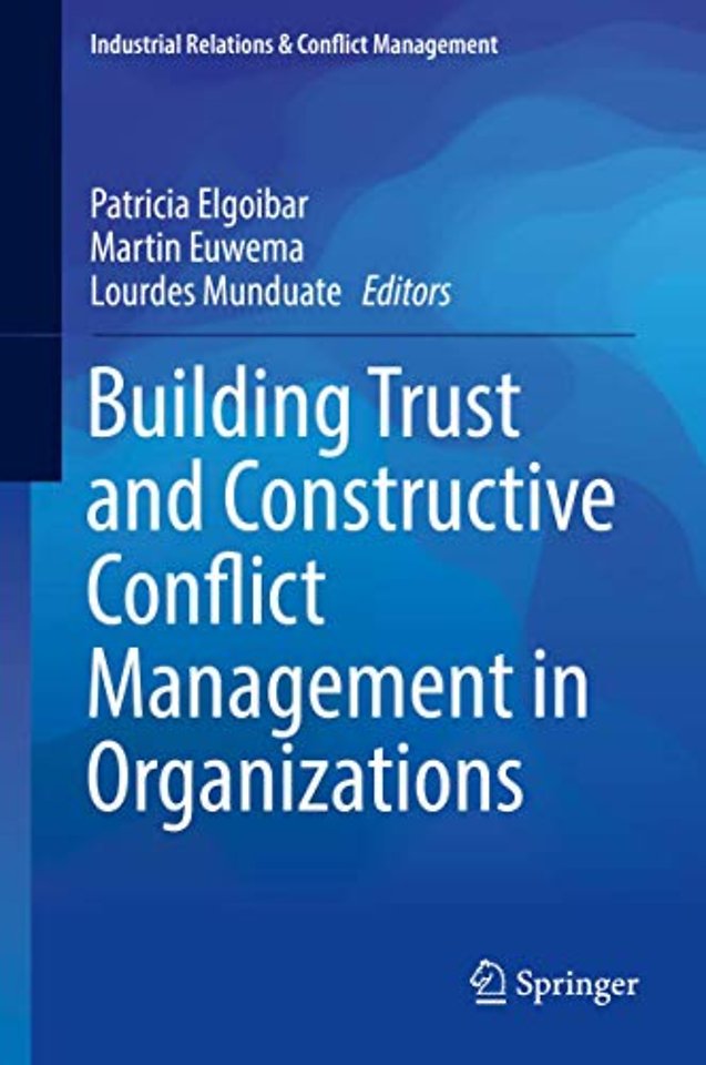 Building Trust and Constructive Conflict Management in Organizations