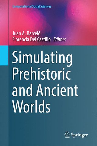 Simulating Prehistoric and Ancient Worlds
