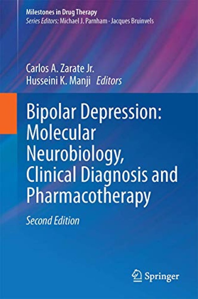 Bipolar Depression: Molecular Neurobiology, Clinical Diagnosis, and Pharmacotherapy