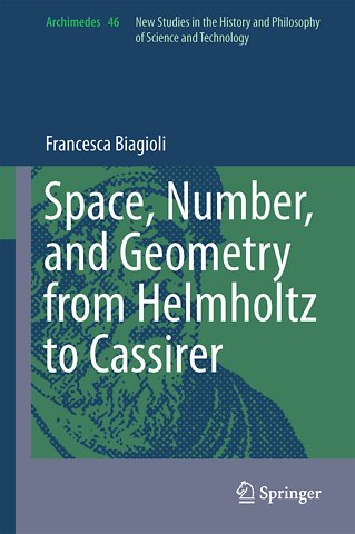 Space, Number, and Geometry from Helmholtz to Cassirer