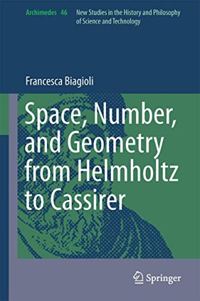 Space, Number, and Geometry from Helmholtz to Cassirer