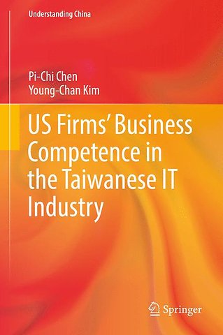 US Firms’ Business Competence in the Taiwanese IT Industry