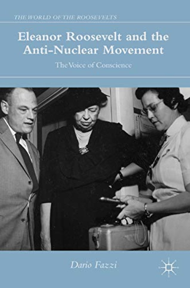Eleanor Roosevelt and the Anti-Nuclear Movement