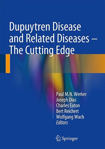 Dupuytren Disease and Related Diseases - The Cutting Edge