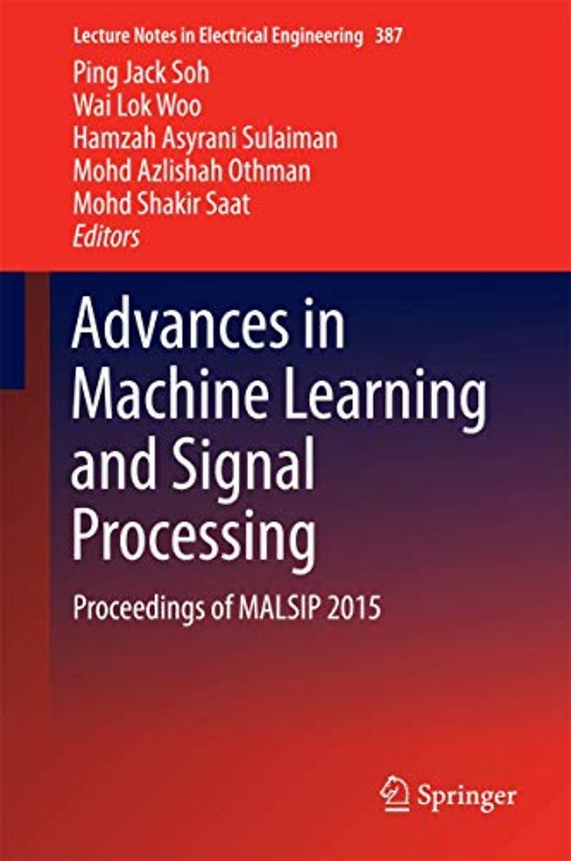Advances in Machine Learning and Signal Processing