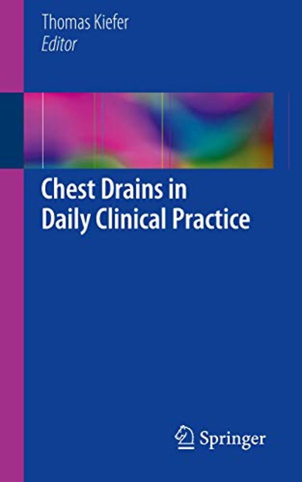 Chest Drains in Daily Clinical Practice 