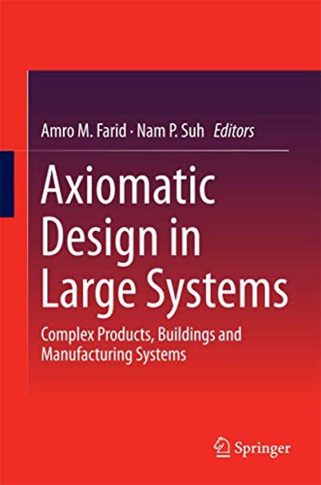 Axiomatic Design in Large Systems