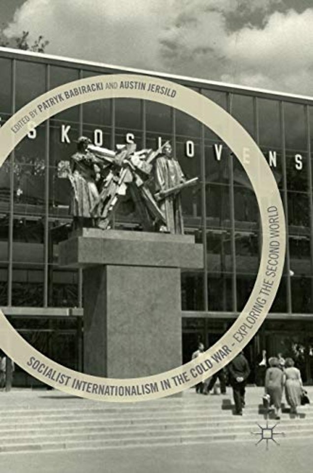 Socialist Internationalism in the Cold War