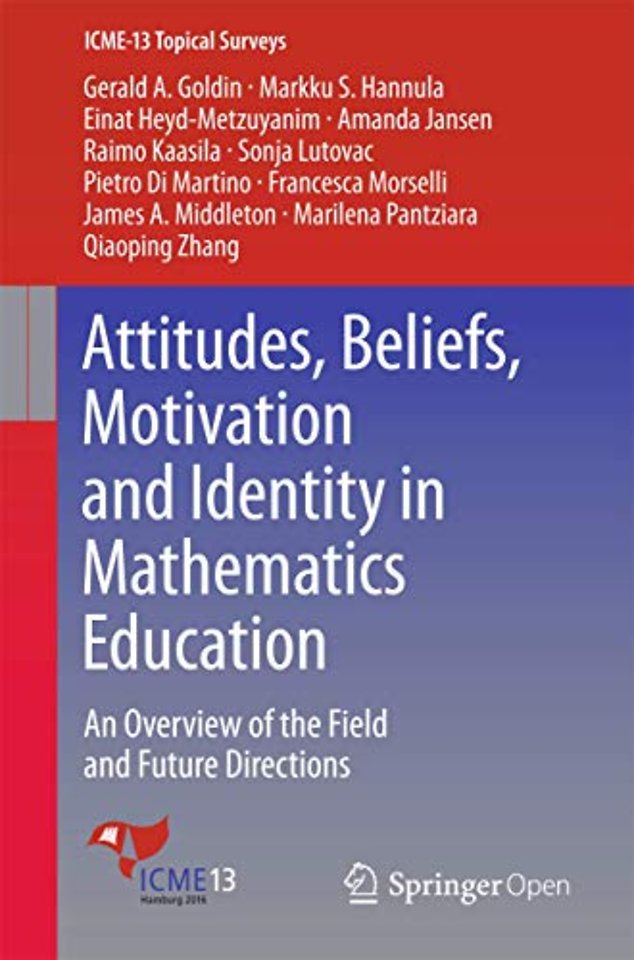 Attitudes, Beliefs, Motivation and Identity in Mathematics Education