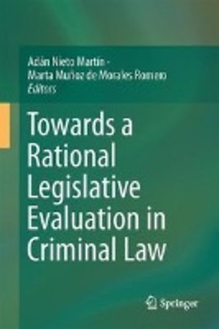 Towards a Rational Legislative Evaluation in Criminal Law