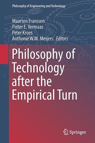 Philosophy of Technology after the Empirical Turn
