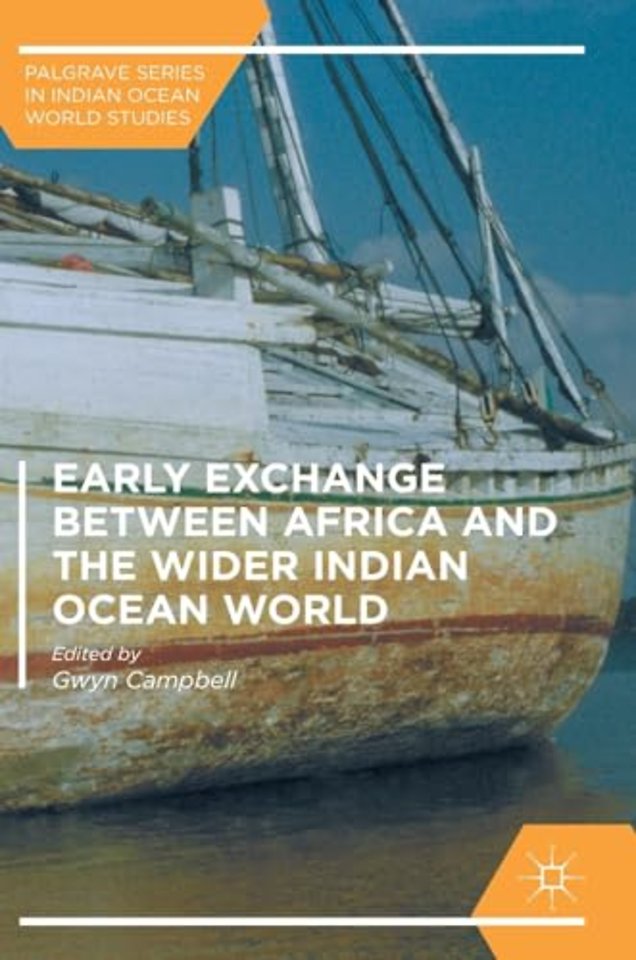 Early Exchange between Africa and the Wider Indian Ocean World