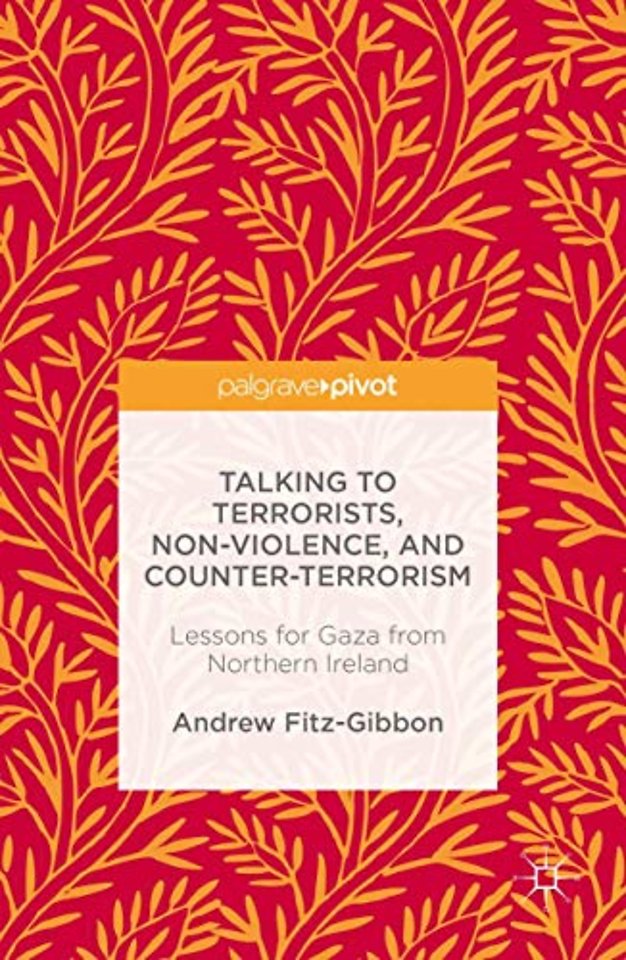Talking to Terrorists, Non-Violence, and Counter-Terrorism