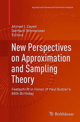 New Perspectives on Approximation and Sampling Theory