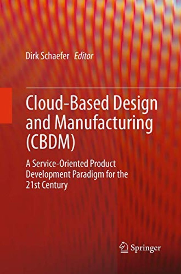 Cloud-Based Design and Manufacturing (CBDM)