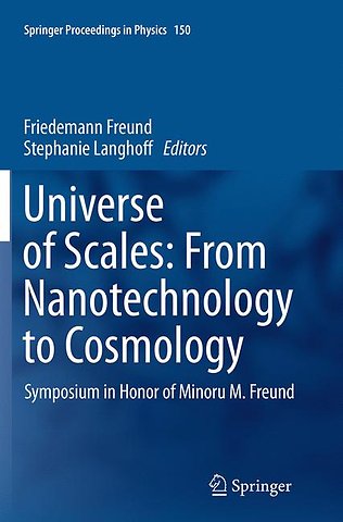 Universe of Scales: From Nanotechnology to Cosmology