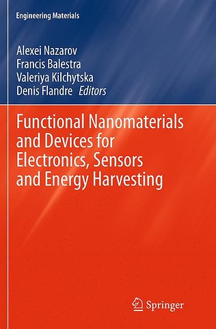 Functional Nanomaterials and Devices for Electronics, Sensors and Energy Harvesting
