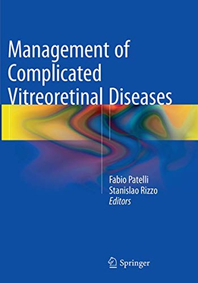 Management of Complicated Vitreoretinal Diseases