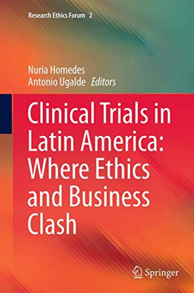 Clinical Trials in Latin America: Where Ethics and Business Clash