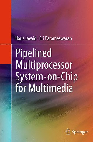 Pipelined Multiprocessor System-on-Chip for Multimedia