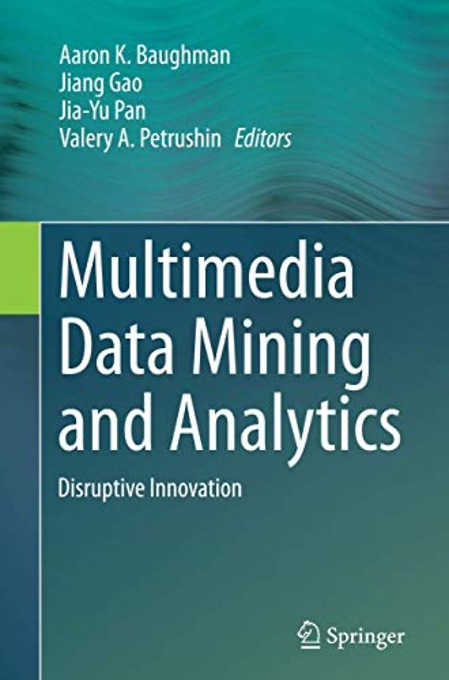 Multimedia Data Mining and Analytics