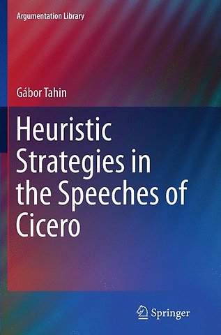 Heuristic Strategies in the Speeches of Cicero