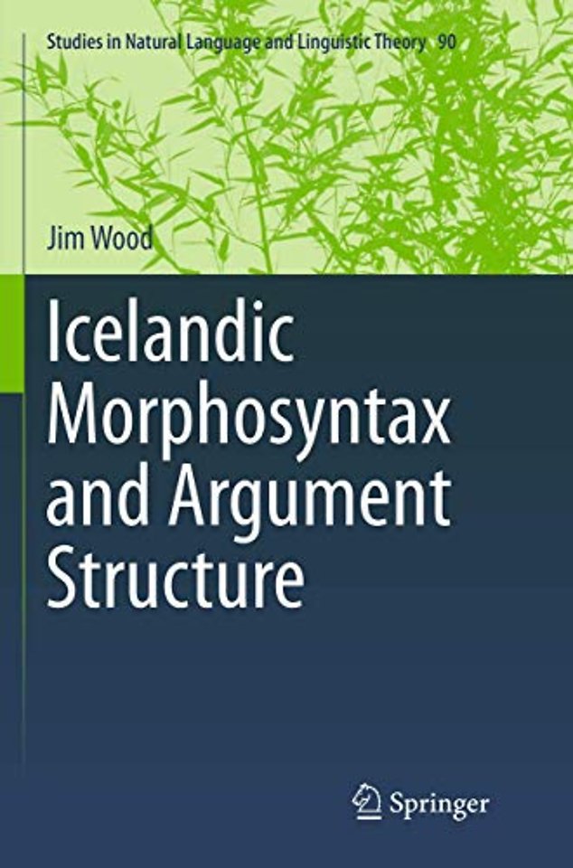 Icelandic Morphosyntax and Argument Structure
