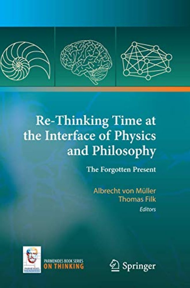 Re-Thinking Time at the Interface of Physics and Philosophy