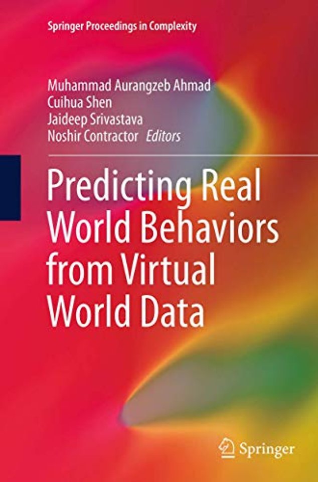 Predicting Real World Behaviors from Virtual World Data