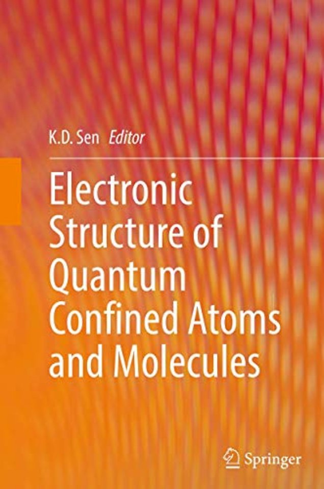 Electronic Structure of Quantum Confined Atoms and Molecules