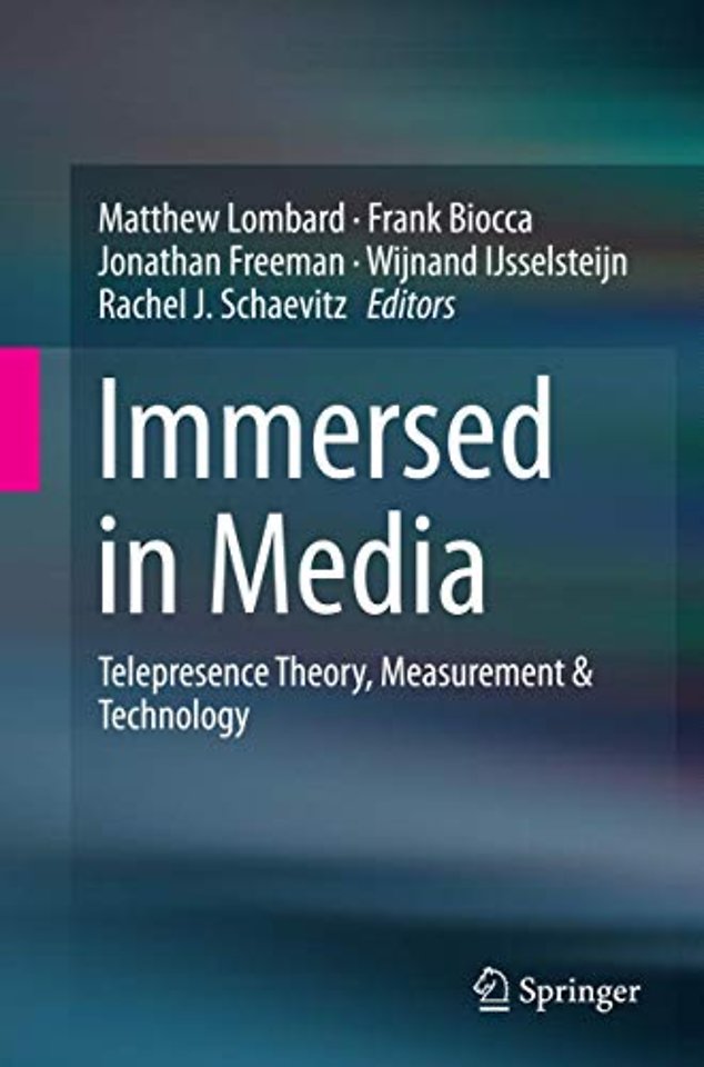 Immersed in Media