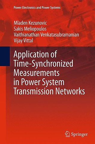Application of Time-Synchronized Measurements in Power System Transmission Networks