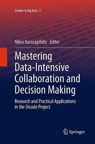 Mastering Data-Intensive Collaboration and Decision Making