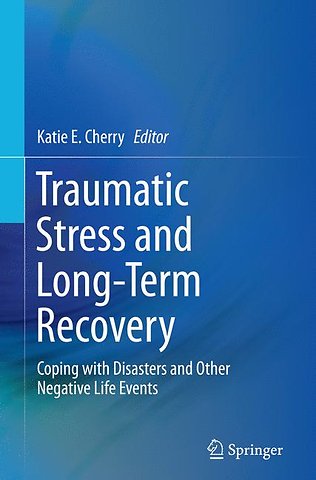 Traumatic Stress and Long-Term Recovery