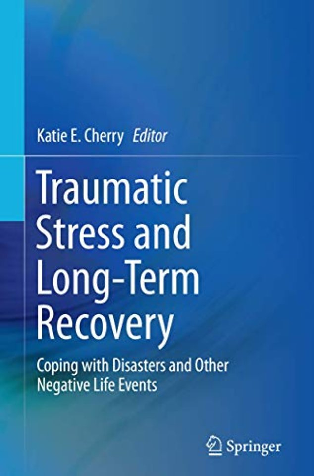 Traumatic Stress and Long-Term Recovery