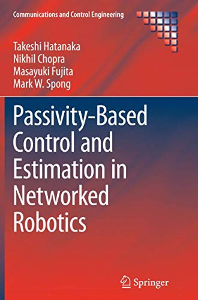 Passivity-Based Control and Estimation in Networked Robotics