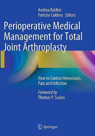 Perioperative Medical Management for Total Joint Arthroplasty