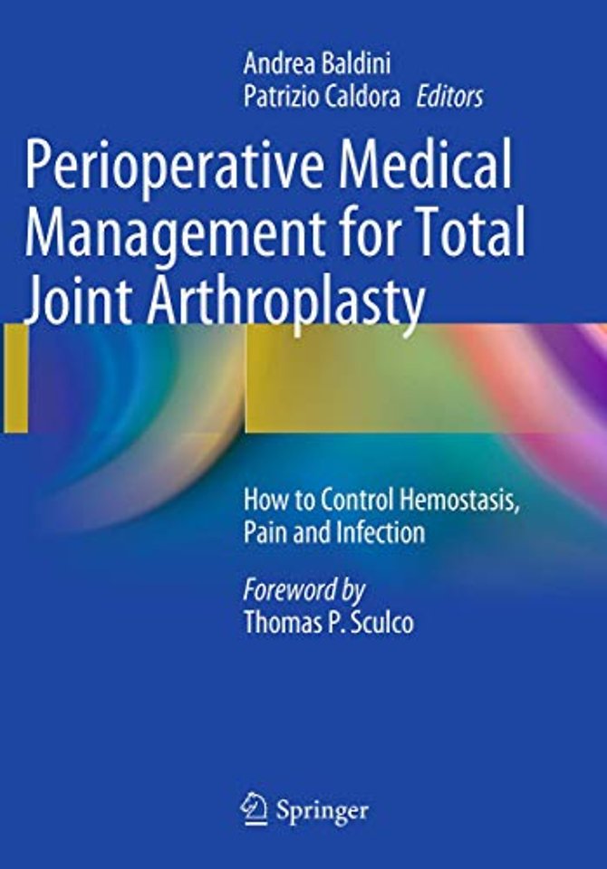 Perioperative Medical Management for Total Joint Arthroplasty
