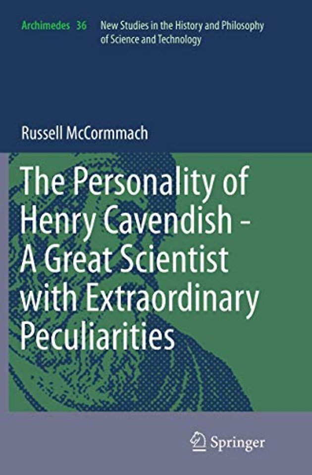 The Personality of Henry Cavendish - A Great Scientist with Extraordinary Peculiarities