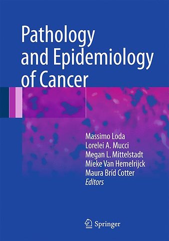Pathology and Epidemiology of Cancer