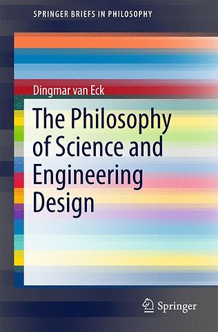 The Philosophy of Science and Engineering Design